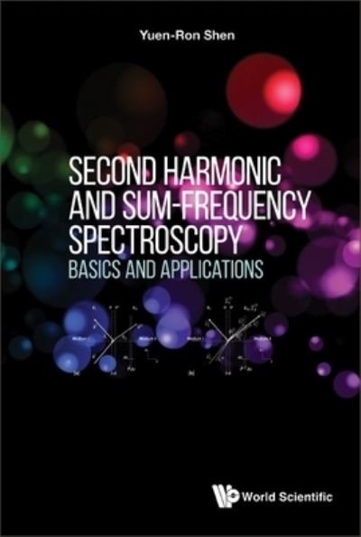 Cover for Yuen-Ron Shen · Second Harmonic and Sum-Frequency Spectroscopy (Bok) (2023)