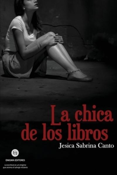 Cover for Jesica Sabrina Canto · La chica de los libros (Taschenbuch) (2019)