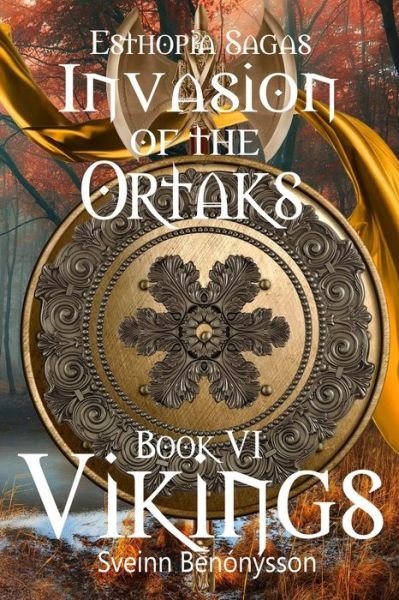 Cover for Sveinn Benónýsson · Invasion of the Ortaks Book 6 Vikings (Paperback Book) (2019)