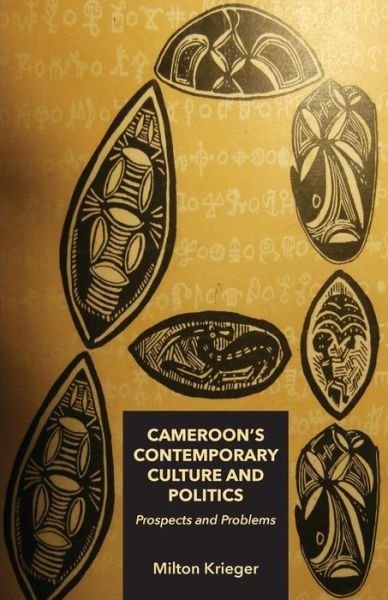 Cover for Milton Krieger · Cameroon's Contemporary Culture and Politics: Prospects and Problems (Paperback Book) (2013)