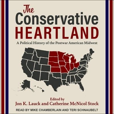 Cover for Jon K Lauck · The Conservative Heartland (CD) (2020)