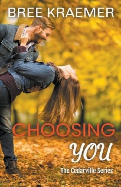 Cover for Bree Kraemer · Choosing You (Paperback Book) (2017)
