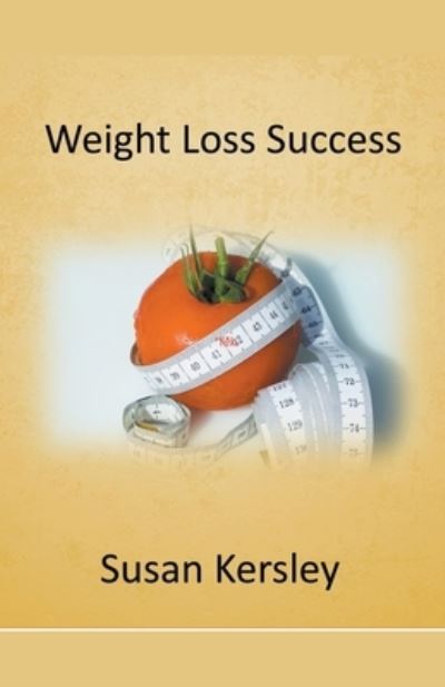 Cover for Susan Kersley · Weight Loss Success - Books about Weight Management (Paperback Book) (2021)