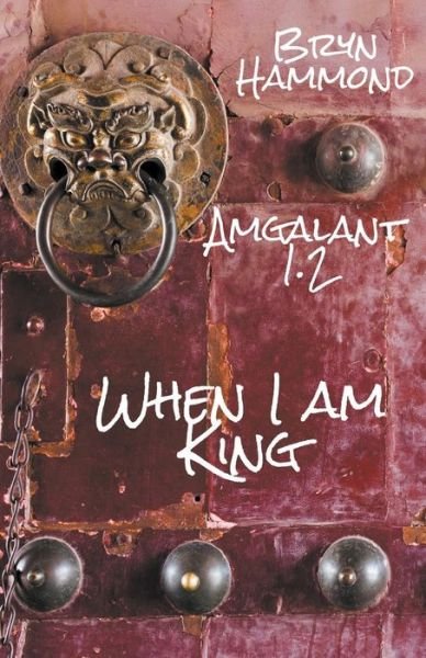 Cover for Bryn Hammond · When I am King - Amgalant (Paperback Book) (2021)
