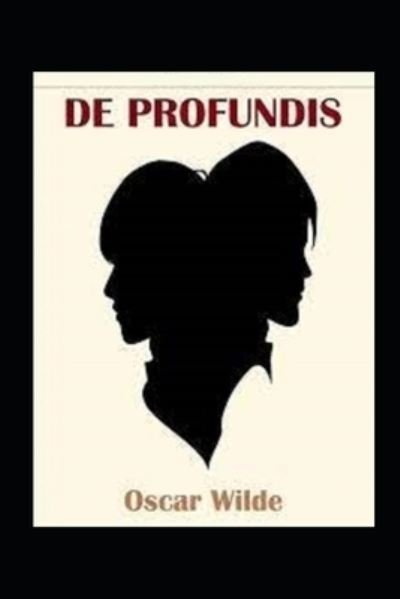 De Profundis Oscar Wilde annotated edition - Oscar Wilde - Livres - Independently Published - 9798423962272 - 27 février 2022
