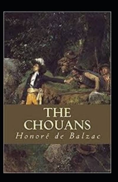 Cover for Honore De Balzac · The Chouans Annotated (Paperback Bog) (2021)