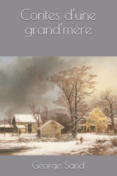 Cover for George Sand · Contes d'une grand'mere (Paperback Book) (2020)