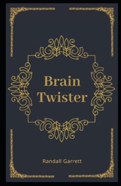 Cover for Randall Garrett · Brain Twister Illustrated (Paperback Book) (2020)