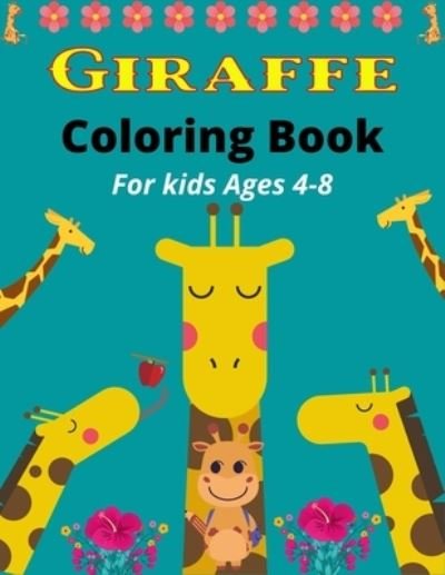 Cover for Ensumongr Publications · GIRAFFE Coloring Book For Kids Ages 4-8 (Paperback Bog) (2020)
