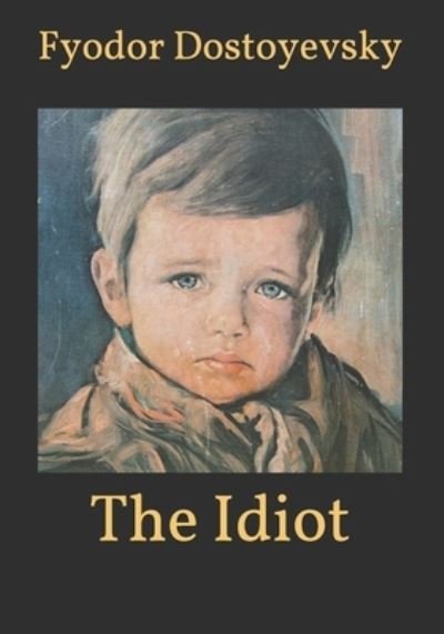 Cover for Fyodor Dostoyevsky · The Idiot (Pocketbok) (2021)