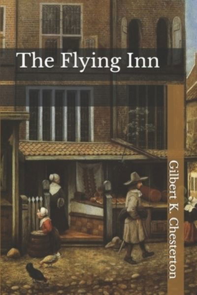 Cover for Gilbert K Chesterton · The Flying Inn (Paperback Book) (2020)