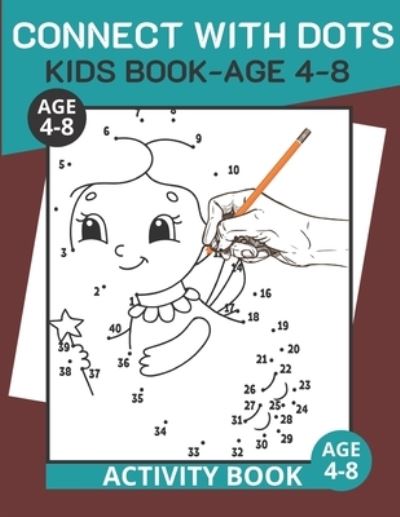 Cover for Tofayel Ahmed · Connect with Dots Kids Book Age 4-8 (Paperback Book) (2020)