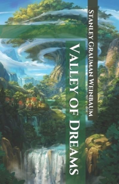 Cover for Stanley G Weinbaum · Valley of Dreams (Paperback Book) (2020)