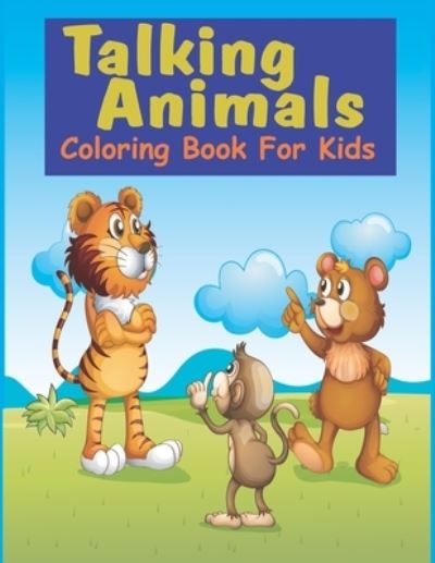 Cover for Easy Child · Talking Animals coloring book for kids (Paperback Book) (2021)