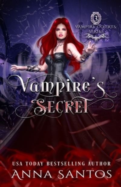 Cover for Anna Santos · Vampire's Secret: A Paranormal Vampire Romance - Vampire Courts (Paperback Book) (2021)