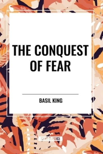 Cover for Basil King · The Conquest of Fear (Paperback Book) (2024)