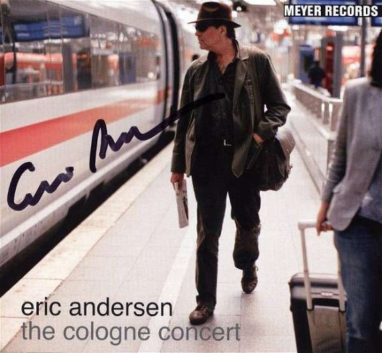 The Cologne Concert (signiert) - Eric Andersen - Musik -  - 0000004919273 - 
