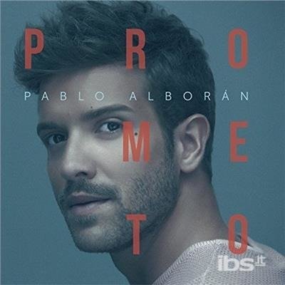 Prometo - Pablo Alboran - Music - WARNER - 0190295754273 - November 17, 2017