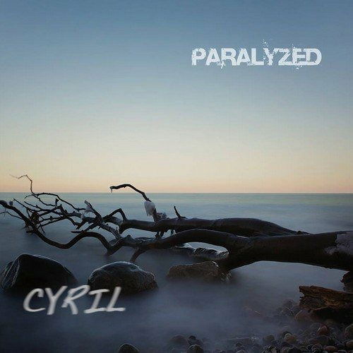 Cover for Cyril · Paralyzed (CD) [Digipak] (2016)