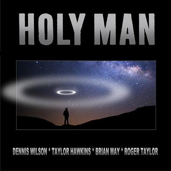 Cover for Dennis Wilson, Taylor Hawkins, Brian May, Roger Taylor · Holy Man (7&quot;)