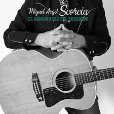 Cover for Miguel Angel Scorcia · El Cancionero Del Buckaroo (CD) (2024)