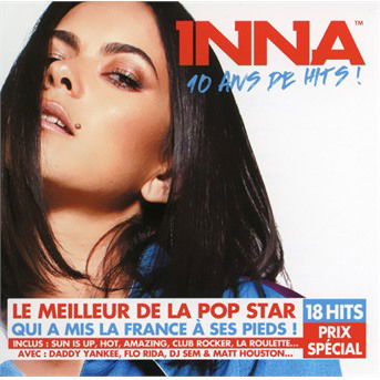 10 Years of Hits - Inna - Música - MCA - 0600753838273 - 6 de julho de 2018