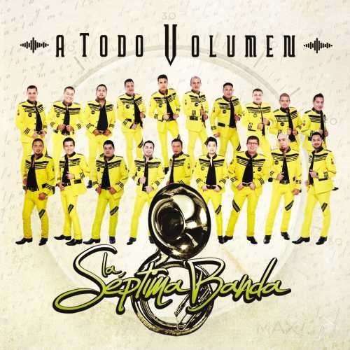 Cover for Septima Banda · A Todo Volumen (CD) (2016)