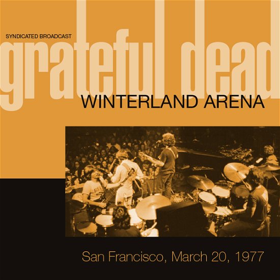 Cover for Grateful Dead (The) · Winterland Arena, San Francisco, March 20, 1977, Syndicated Broadcast (CD) (2021)