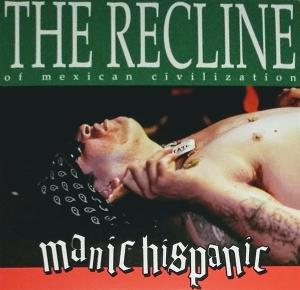 Cover for Manic Hispanic · Recline Of Mexican Civilization (LP) (2025)