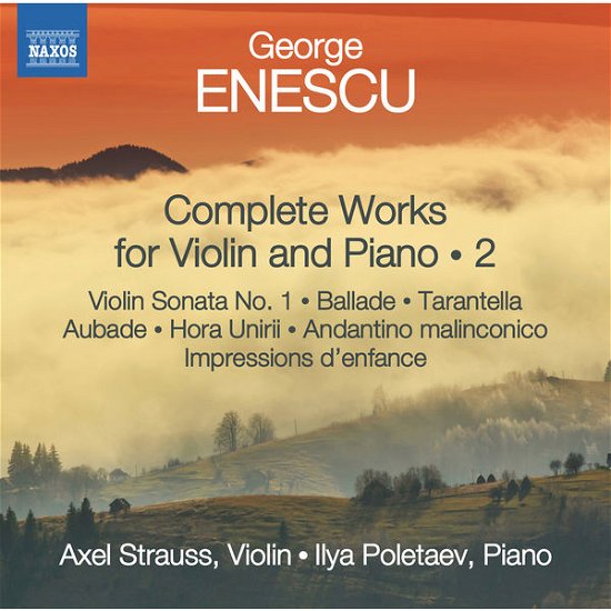 Complete Works for Violin & Piano 2 - G. Enescu - Musik - NAXOS - 0747313269273 - 25 mars 2015