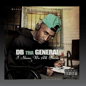 Cover for Db Tha General · I Shine, We All Shine-Db Tha General (CD) (2016)