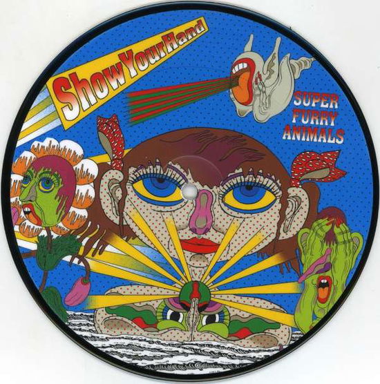 Cover for Super Furry Animals · Show Your Hand (7&quot;) [Picture Disc edition] (2007)