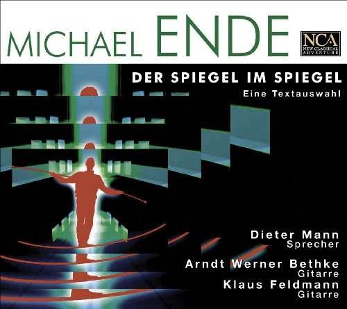 Ende: Der Spiegel Im Spiegel - Mann Dieter - Musik - Nca - 0885150601273 - 22. Dezember 2003