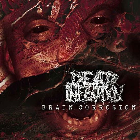 Cover for Dead Infection · Brain Corrosion (LP) (2018)