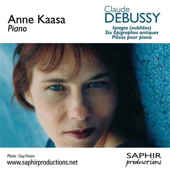 Anne Kaasa - Debussy - Musik - SAPHIR PRODUCTIONS - 3760028691273 - 30. juli 2012
