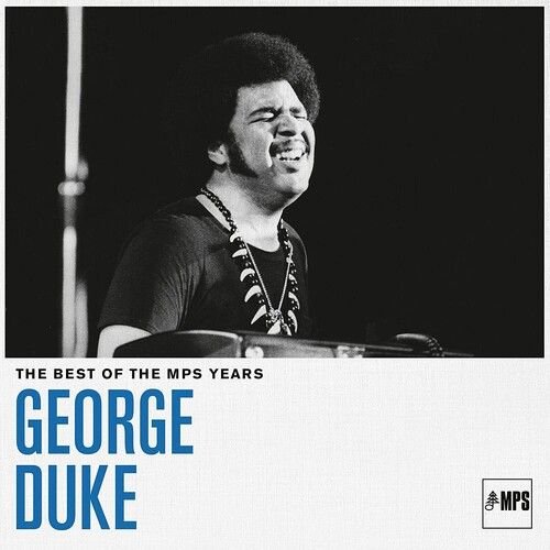 Best of the Mps Years,the - George Duke - Musik - EARMUSIC - 4029759170273 - 26. august 2022