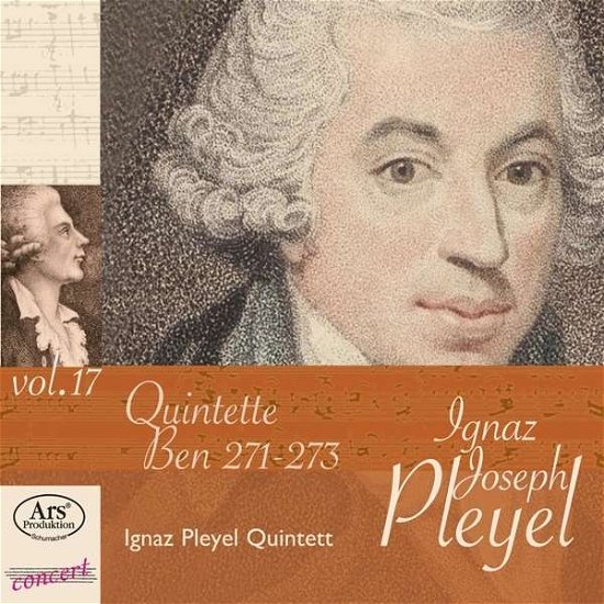String Quintets Ben. 271-273 Vol. 17 - Pleyel / Ignaz Pleyel Quintett - Music - ARS - 4260052388273 - January 29, 2016