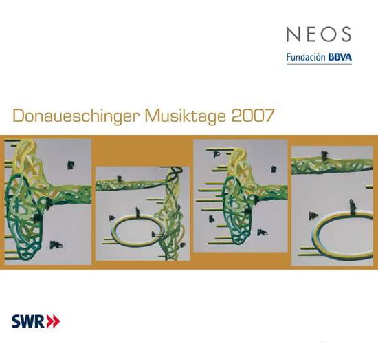 Donaueschinger Musiktage 2007 - V/A - Music - NEOS - 4260063108273 - August 1, 2013