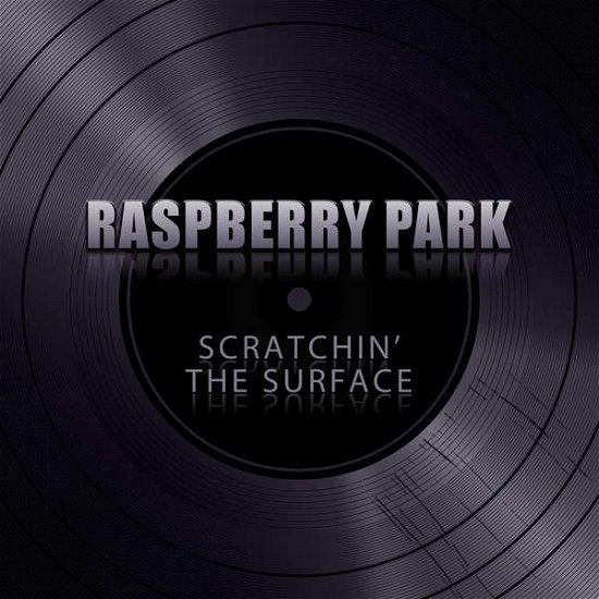 Scratchin' The Surface - Raspberry Park - Musiikki - POWER PROG - 4260115032273 - perjantai 18. huhtikuuta 2014