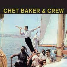Cover for Chet Baker · And Crew + 9 Bonus Tracks (CD) [Japan Import edition] (2017)