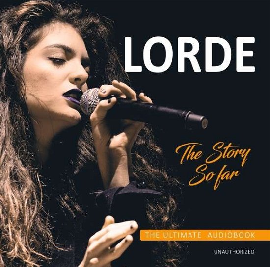Cover for Lorde · The Story So Far (CD) (2017)
