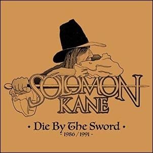 Cover for Solomon Kane · Die By The Sword 1986/1991 (CD) [Remastered edition] (2020)