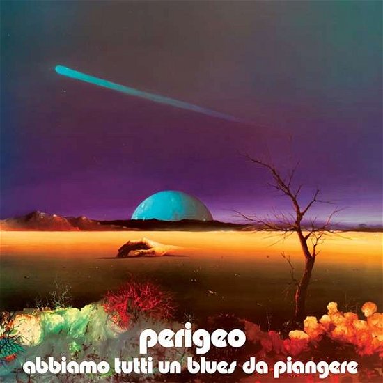 Cover for Perigeo · Perigeo - Abbiamo Tutti Un Blues Da Piangere (w/cd) (CD) (2015)