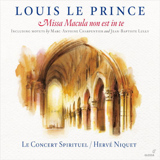 Cover for Charpentier / Le Spirituel / Niquet · Louis Le Prince Missa Macula Non Est in Te (CD) (2013)