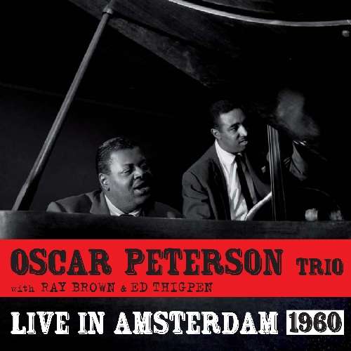 Live In Amsterdam 1960 - Oscar Peterson - Musiikki - SOLAR RECORDS - 8436542011273 - tiistai 15. toukokuuta 2012