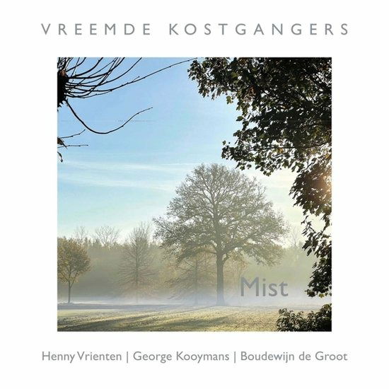 Mist - Vreemde Kostgangers - Music - EXCELSIOR - 8714374967273 - March 17, 2023