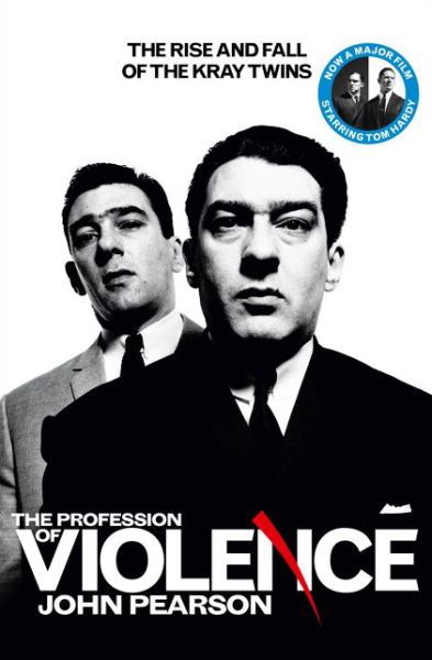 Cover for John Pearson · The Profession of Violence: The Rise and Fall of the Kray Twins (Paperback Bog) (2015)