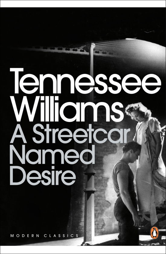 A Streetcar Named Desire - Penguin Modern Classics - Tennessee Williams - Books - Penguin Books Ltd - 9780141190273 - March 5, 2009