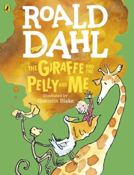 Cover for Roald Dahl · The Giraffe and the Pelly and Me (Pocketbok) [Colour edition] (2016)