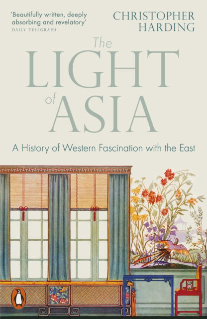 Cover for Christopher Harding · The Light of Asia: A History of Western Fascination with the East (Paperback Book) (2025)